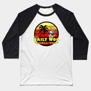 The Daily Woo Vlogger Fan "Shall You" Baseball T-Shirt